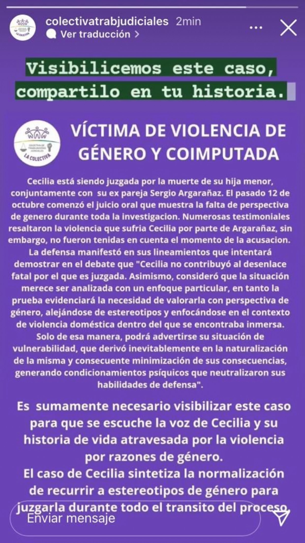 A contramano de todo esto, el grupo feminista denuncia de manera insólita que: “En la causa no hay perspectiva de género y agregan que la violencia de género que sufrió Cabrera neutralizó sus habilidades de defensa”.